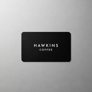Hawkins Coffee gift card